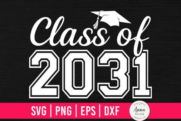 Download Class of 2031 Graduation SVG PNG - Grad Collection