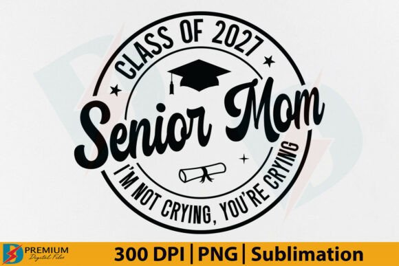Download Senior Mom Class of 2027 SVG, Graduate - Grad Collection