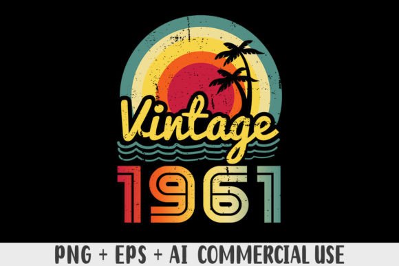 Download Vintage 1961 PNG Sublimation Design - 1961 Collection