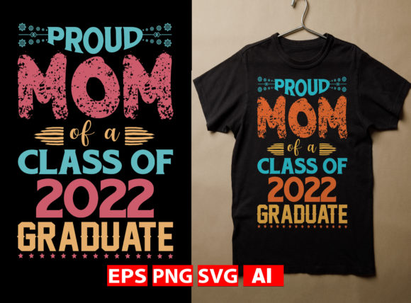 Download Proud Mom of a Class of 2022 Graduate. - Grad Collection
