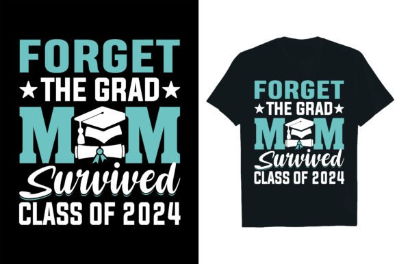 Download FORGET the GRAD MOM SURVIVED CLASS of 20 - Grad Collection