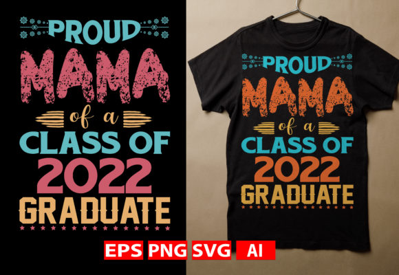 Download Proud Mama of a Class of 2022 Graduate. - Grad Collection