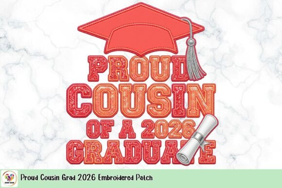 Download Proud Cousin Grad 2026 Embroidered Patch - Grad Collection